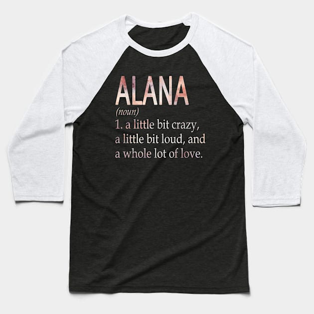 Alana Girl Name Definition Baseball T-Shirt by ThanhNga
